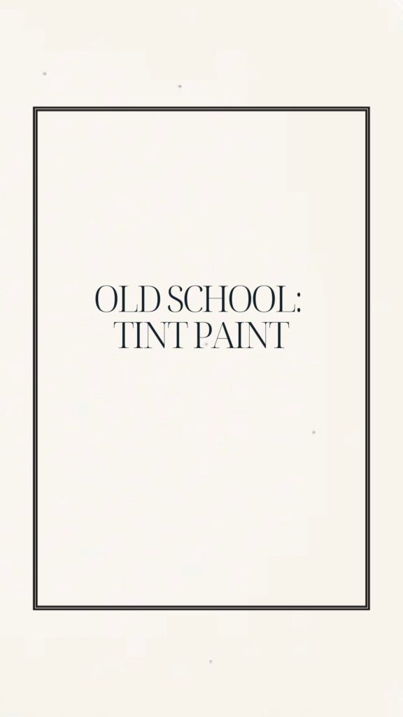 Old School Tint Paint